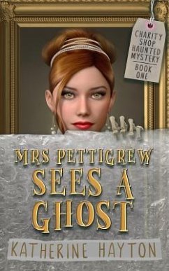Mrs Pettigrew Sees a Ghost - Hayton, Katherine