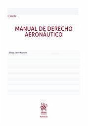 Manual de Derecho Aeronáutico 2ª Edición