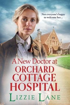 A New Doctor at Orchard Cottage Hospital - Lane, Lizzie