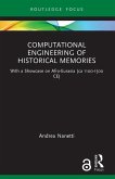 Computational Engineering of Historical Memories Computational Engineering of Historical Memories