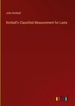 Kimball's Classified Measurement for Lasts - Kimball, John