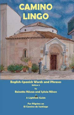 Camino Lingo - English-Spanish Words and Phrases Edition 2 - Nilsen, Sylvia; Nóvoa, Reinette