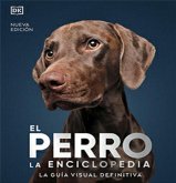 Perro. La enciclopedia