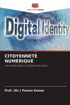 CITOYENNETÉ NUMÉRIQUE - Kumar, Prof. (Dr.) Pawan