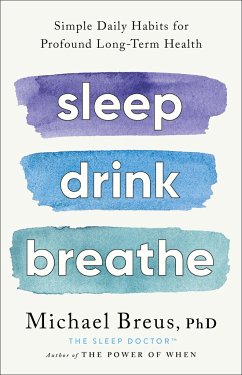 Sleep Drink Breathe - Breus, Michael