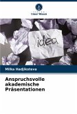 Anspruchsvolle akademische Präsentationen Anspruchsvolle akademische Präsentationen