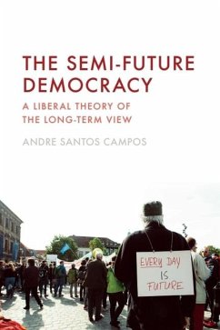 The Semi-Future Democracy - Santos Campos, Andre