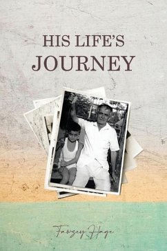 His Life's Journey - Hage, Fawzey