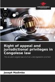 Right of appeal and jurisdictional privileges in Congolese law