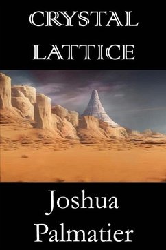 Crystal Lattice - Palmatier, Joshua