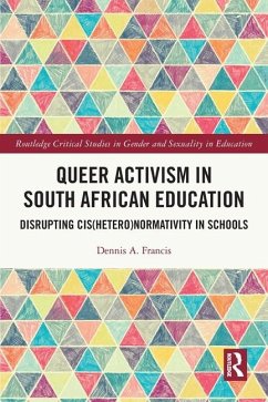 Queer Activism in South African Education - Francis, Dennis A