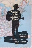 Singin' Your Subway Blues