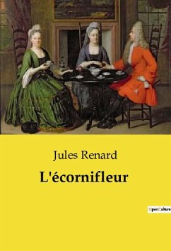 L'écornifleur - Renard, Jules