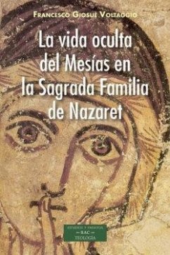 Cover La vida oculta del mesías en la sagrada familia de Nazaret