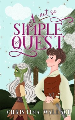 A (Not So) Simple Quest - Wallace, Christina