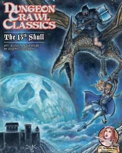 Dungeon Crawl Classics #71: The 13th Skull - Goodman, Joseph