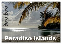 Bora Bora, Paradise islands (Wall Calendar 2025 DIN A3 landscape), CALVENDO 12 Month Wall Calendar
