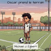 Oscar prend le terrain