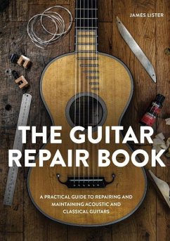 The Guitar Repair Book - Lister, James