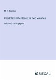 Charlotte's Inheritance; In Two Volumes