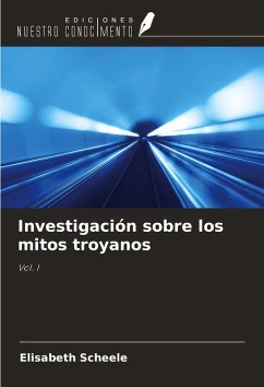 Cover Investigación sobre los mitos troyanos