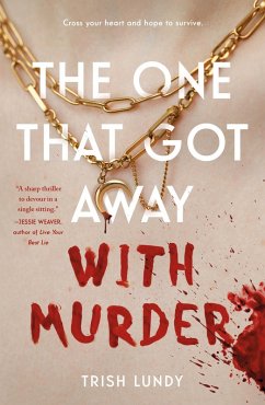 The One That Got Away with Murder - Lundy, Trish