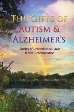 The Gifts of Autism and Alzheimer's - Routson, Ken; Reder, Nancy