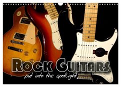 ROCK GUITARS put into the spotlight (Wall Calendar 2025 DIN A3 landscape), CALVENDO 12 Month Wall Calendar