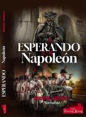 Esperando a Napoleón