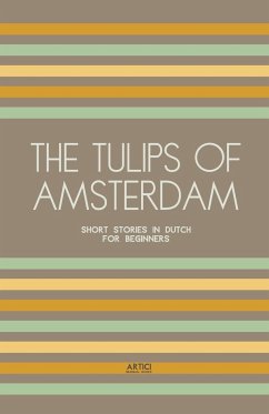 The Tulips of Amsterdam - Books, Artici Bilingual