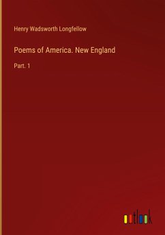 Poems of America. New England - Longfellow, Henry Wadsworth