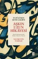 Fuzuliden Seyh Galibe Askin Uzun Hikayesi - Turinay, Necmettin