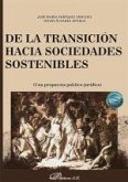 De la transición hacia sociedades sostenibles: Una propuesta político-jurídica