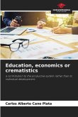 Education, economics or crematistics