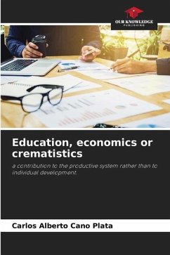 Education, economics or crematistics - Cano Plata, Carlos Alberto