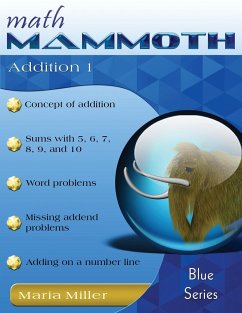 Math Mammoth Addition 1 - Miller, Maria