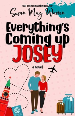 Everything's Coming Up Josey - Warren, Susan May