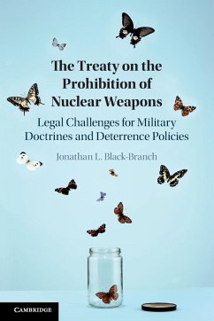 The Treaty on the Prohibition of Nuclear Weapons - Black-Branch, Jonathan L. (University of Manitoba, Canada)