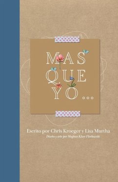 Mas Que Yo... - Murtha, Lisa; Kroeger, Chris