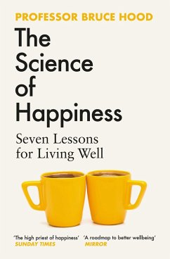 The Science of Happiness - Hood, Bruce