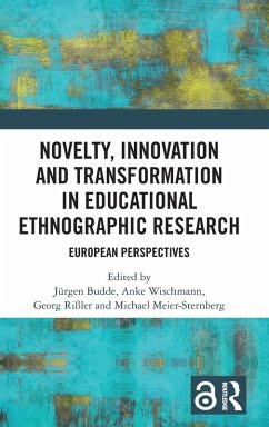 Cover Novelty, Innovation and Transformation in Educational Ethnographic Research