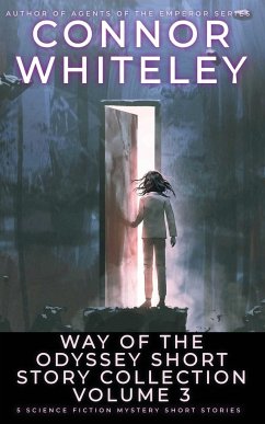 Way Of The Odyssey Short Story Collection Volume 3 - Whiteley, Connor
