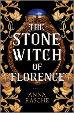 The Stone Witch of Florence - Rasche, Anne