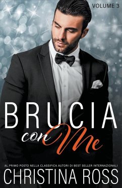 Brucia con Me (Volume 3) - Ross, Christina