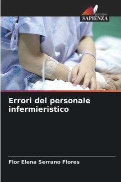 Errori del personale infermieristico - Serrano Flores, Flor Elena