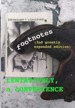 footnotes (2nd greatly expanded edition) - A Convenience, Tentatively