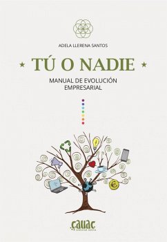 Tu o nadie. Manual de evolucion empresarial