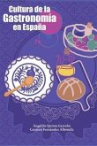 Cultura de la Gastronomía en España Cultura de la Gastronomía en España