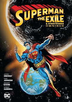 Superman: Exile and Other Stories Omnibus (New Edition) - Perez, George; Ordway, Jerry; Stern, Roger
