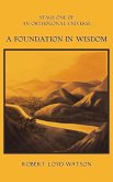 A Foundation in Wisdom